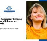 Cómo Recuperar Energía: Causas y Soluciones Efectivas