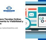 Estrategias de SEO para Tiendas Online: Incrementa tu Visibilidad y Ventas