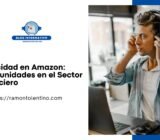 Publicidad en Amazon: Oportunidades en el Sector Financiero